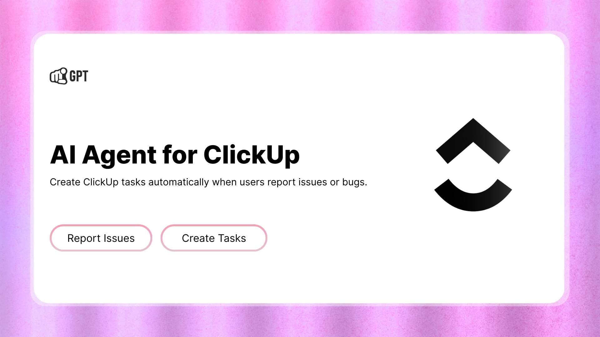 ClickUp Bug & Issue Reporting Automation